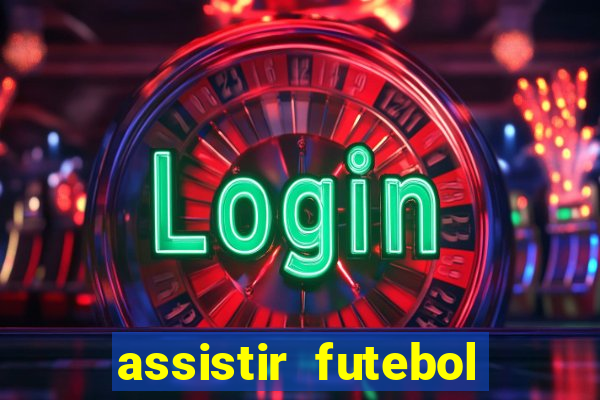 assistir futebol online multi canais